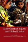 Cover: Microfinance, Rights and Global Justice - Cambridge University Press