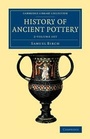 Cover: History of Ancient Pottery 2 Volume Set - Cambridge University Press