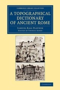 Cover: A Topographical Dictionary of Ancient Rome - Cambridge University Press