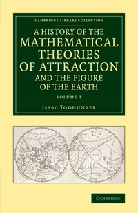 Abbildung von: A History of the Mathematical Theories of Attraction and the Figure of the Earth - Cambridge University Press