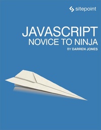 Enlarge image Cover: JavaScript: Novice to Ninja - Sitepoint