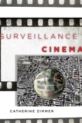 Cover: Surveillance Cinema - New York University Press