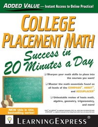 Enlarge image Cover: College Placement Math Success in 20 Minutes a Day - LearningExpress LLC