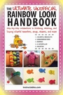 Cover: The Ultimate Unofficial Rainbow Loom Handbook - Sky Pony Press