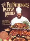 Cover: Chef Paul Prudhommes Louisiana Kitchen - William Morrow