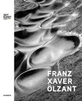 Cover: Franz Xaver &Ouml;lzant - Kerber Verlag