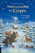 Cover: Tiere auf dem Weg zur Krippe. Ein Adventskalender mit einem gro&szlig;en Fensterbild - Kaufmann Verlag