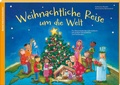Cover: Weihnachtliche Reise um die Welt. Ein Adventskalender zum Vorlesen mit einem gro&szlig;en Sternenf&auml;cher zum Aufh&auml;ngen - Kaufmann Verlag
