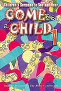 Cover: Come as a Child - Abingdon Press