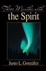 Cover: Three Months with the Spirit - Abingdon Press
