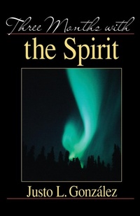 Enlarge image Cover: Three Months with the Spirit - Abingdon Press