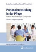 Cover: Personalentwicklung in der Pflege: Analysen - Herausforderungen - L&ouml;sungsans&auml;tze - medhochzwei Verlag