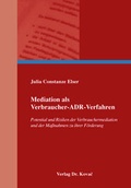 Abbildung von: Mediation als Verbraucher-ADR-Verfahren - Kovac, Dr. Verlag
