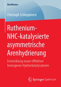 Abbildung von: Ruthenium-NHC-katalysierte asymmetrische Arenhydrierung - Springer Spektrum