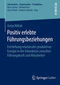 Cover: Positiv erlebte F&uuml;hrungsbeziehungen - Springer Gabler