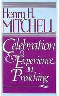 Cover: Celebration and Experience in Preaching - Abingdon Press