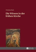 Cover: Die Witwen in der fr&uuml;hen Kirche - Peter Lang Verlag