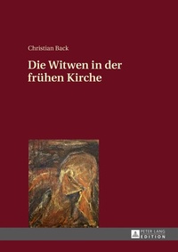 Enlarge image Cover: Die Witwen in der frühen Kirche - Peter Lang Verlag