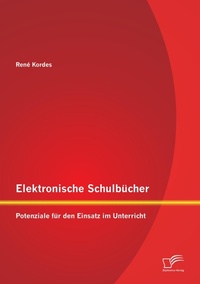 Abbildung von: Elektronische Schulbuecher - Diplomica Verlag