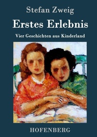 Abbildung von: Erstes Erlebnis - Henricus - Edition Deutsche Klassik GmbH, Berlin