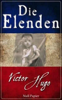 Enlarge image Cover: Die Elenden - Les Misérables - Null Papier Verlag