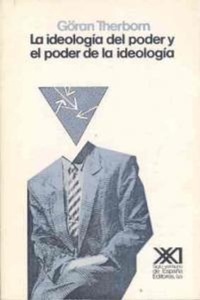Abbildung von: Ideología del poder y el poder de la ideología, la - Siglo XXI de España Editores, S.A.