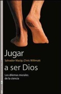 Cover: Jugar a ser Dios : los dilemas morales de la ciencia - Publicacions de la Universitat de Val&egrave;ncia