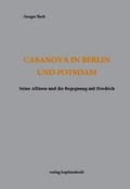 Cover: Casanova in Berlin und Potsdam - kopfundwelt verlag