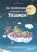 Cover: Die Kn&ouml;llchenbande ... unterwegs zu ihren Tr&auml;umen - tingmarke