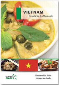 Abbildung von: Vietnam Rezepte geeignet für den Thermomix - Kochstudio Engel