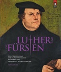 Cover: Luther und die F&uuml;rsten - Sandstein Kultur