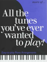 Abbildung von: More of..All The Tunes You've Ever Wanted To Play - Music Sales Ltd