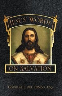 Abbildung von: Jesus' Words on Salvation - Infinity Publishing (PA)