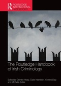 Cover: The Routledge Handbook of Irish Criminology - Routledge