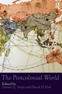 Cover: The Postcolonial World - Routledge