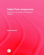 Cover: Digital Photo Assignments - Routledge