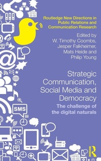 Enlarge image Cover: Strategic Communication, Social Media and Democracy - Routledge