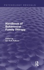 Cover: Handbook of Behavioural Family Therapy - Routledge