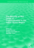 Cover: The Security of Sea Lanes of Communication in the Indian Ocean Region - Routledge
