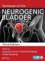 Cover: Textbook of the Neurogenic Bladder - CRC Press