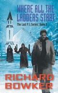 Cover: Where All The Ladders Start (The Last P.I. Series, Book 3) - Epublishing Works!