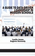 Cover: A Guide to Data-Driven Leadership in Modern Schools - Information Age Publishing