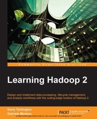 Enlarge image Cover: Learning Hadoop 2 - Packt Publishing