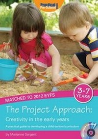 Enlarge image Cover: The Project Approach: Creativity in the Early Years - Practical Pre-School Books