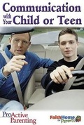 Cover: Proactive Parenting Communication with Your Child or Teen Student Book - Abingdon Press