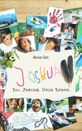 Cover: Ich. Joshua. Mein Leben. - BoD - Books on Demand
