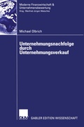 Cover: Unternehmungsnachfolge durch Unternehmungsverkauf - Deutscher Universit&auml;tsverlag