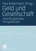 Cover: Geld und Gesellschaft - VS Verlag f&uuml;r Sozialwissenschaften