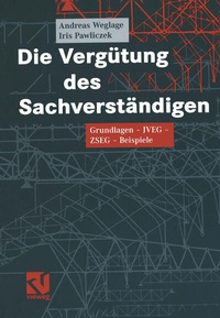Abbildung von: Die Vergütung des Sachverständigen - Vieweg+Teubner Verlag