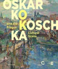 Cover: Oskar Kokoschka and the Prague Cultural Scene - Wienand